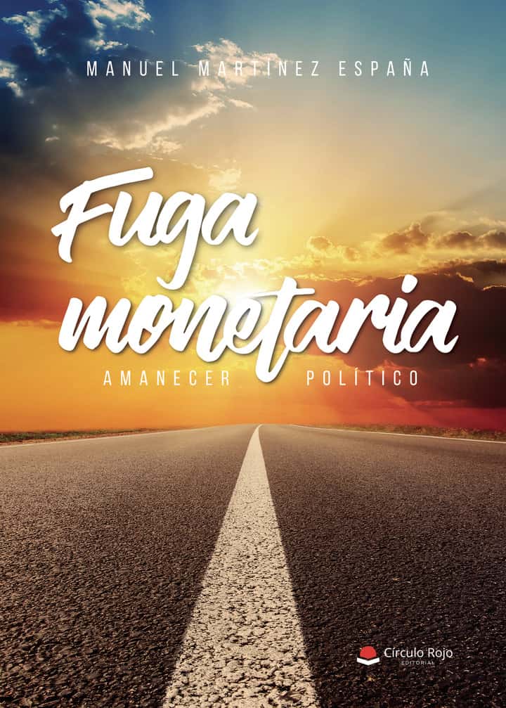Fuga monetaria: Amanecer político