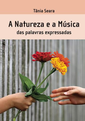 A Natureza e a Música das palavras expressadas