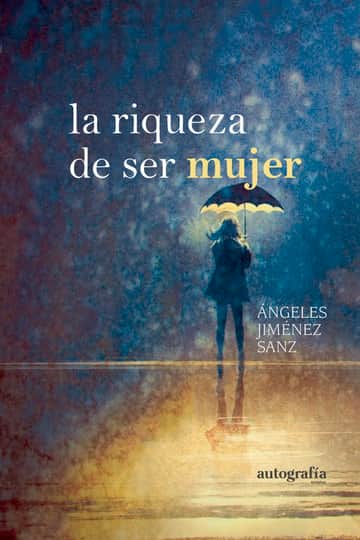 La riqueza de ser mujer
