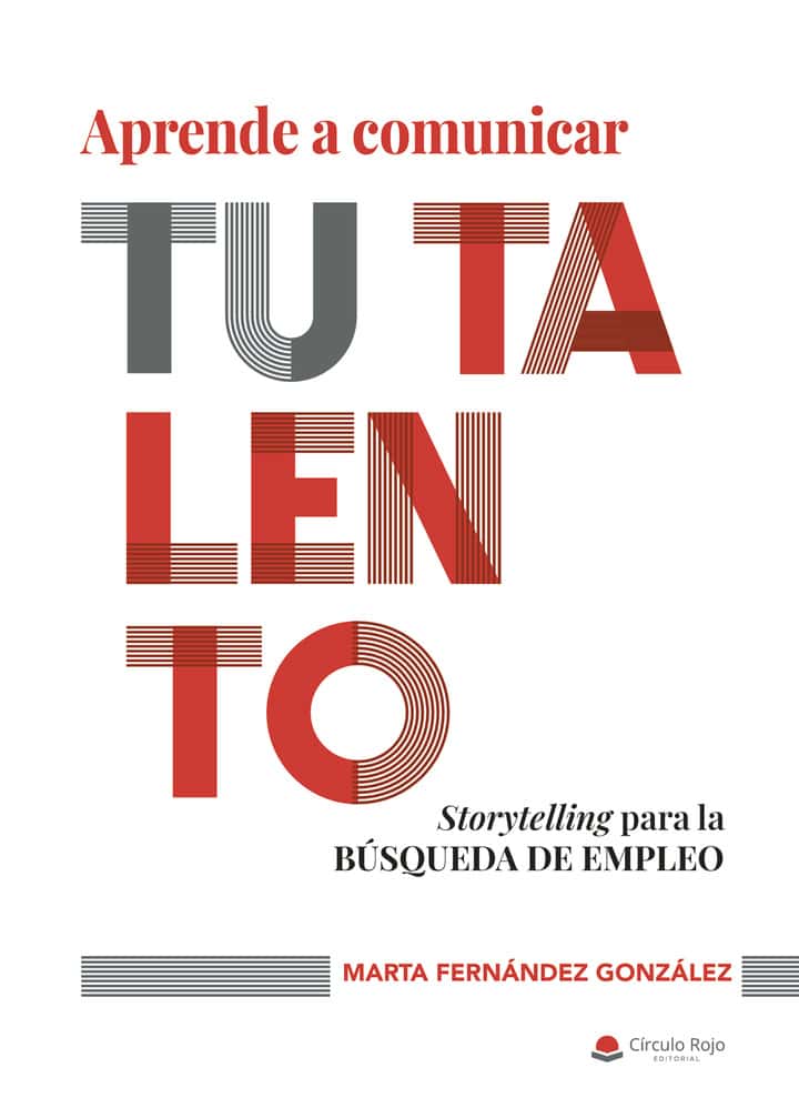 Aprende a comunicar tu talento: Storytelling para la búsqueda de empleo