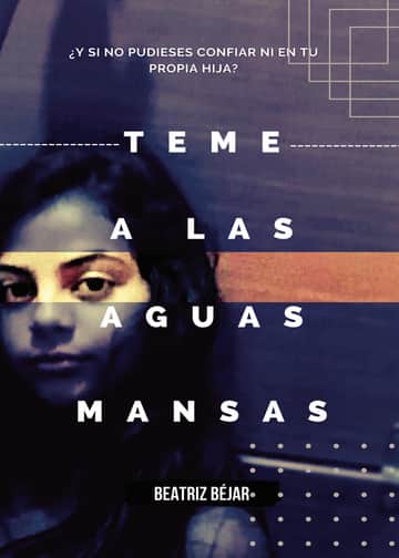 Teme a las aguas mansas