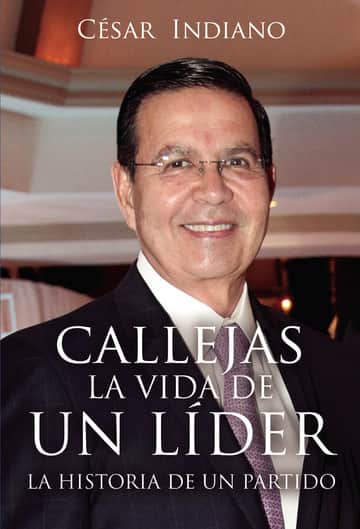 Callejas. La Vida de un Líder