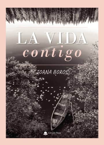 La vida contigo