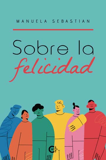 Sobre la felicidad