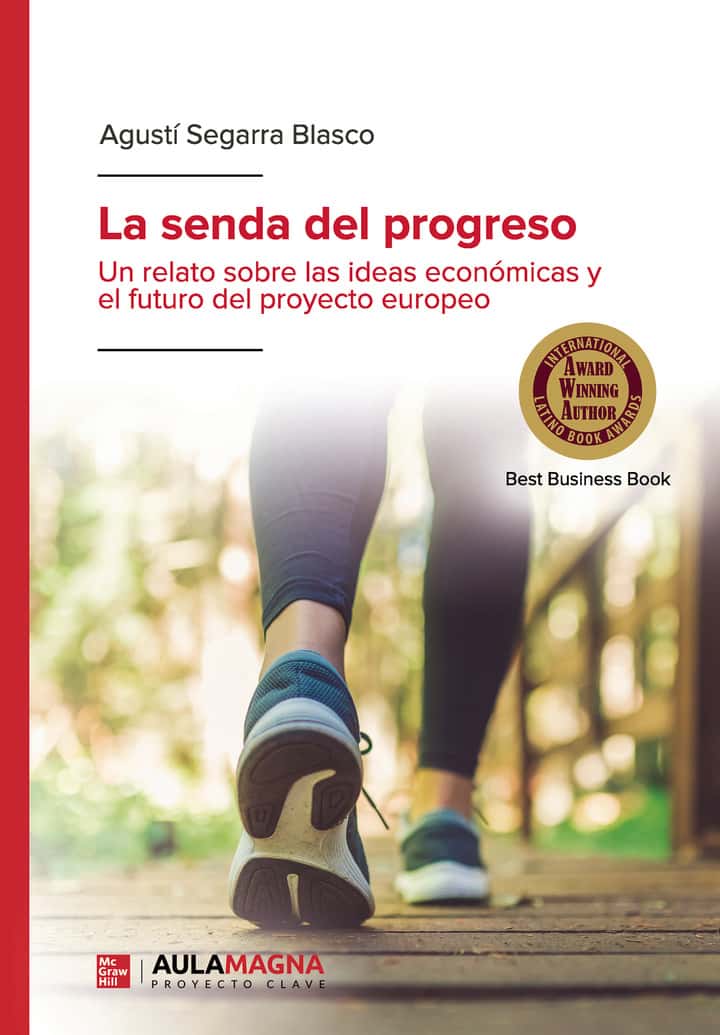 La senda del progreso: Un relato sobre las ideas económicas y el futuro del proyecto europeo
