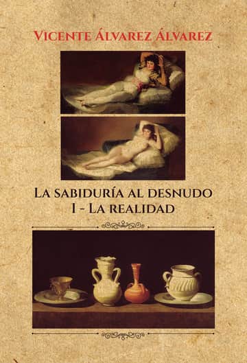 La sabiduría al desnudo (7 tomos): I. La realidad
