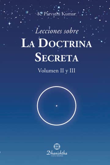 Lecciones sobre la Doctrina Secreta Vol. II Y III