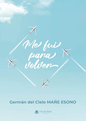 Me fui para volver