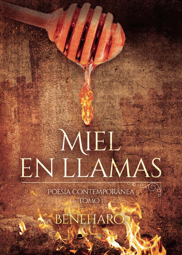 Miel en llamas