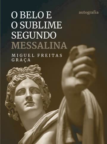 O belo sublime segundo messalina