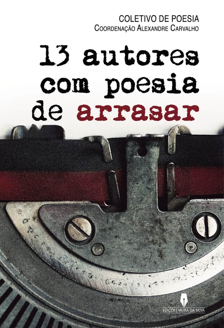 13 AUTORES: COM POESIA DE ARRASAR