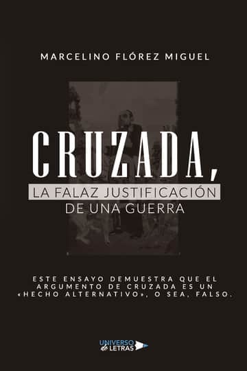 Cruzada, la falaz justificación de una guerra