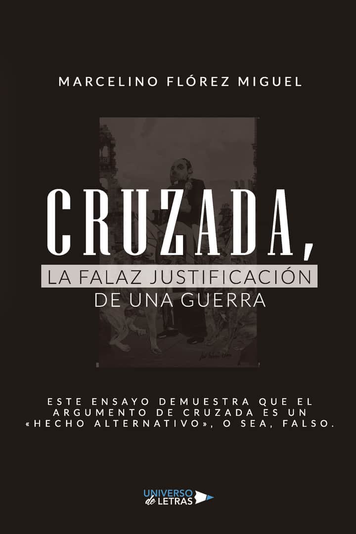 Cruzada, la falaz justificación de una guerra
