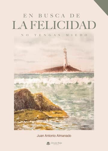 En busca de la felicidad (no tengas miedo)