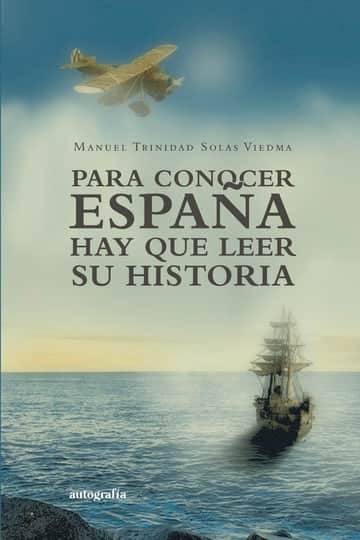 Para conocer España hay que conocer su historia
