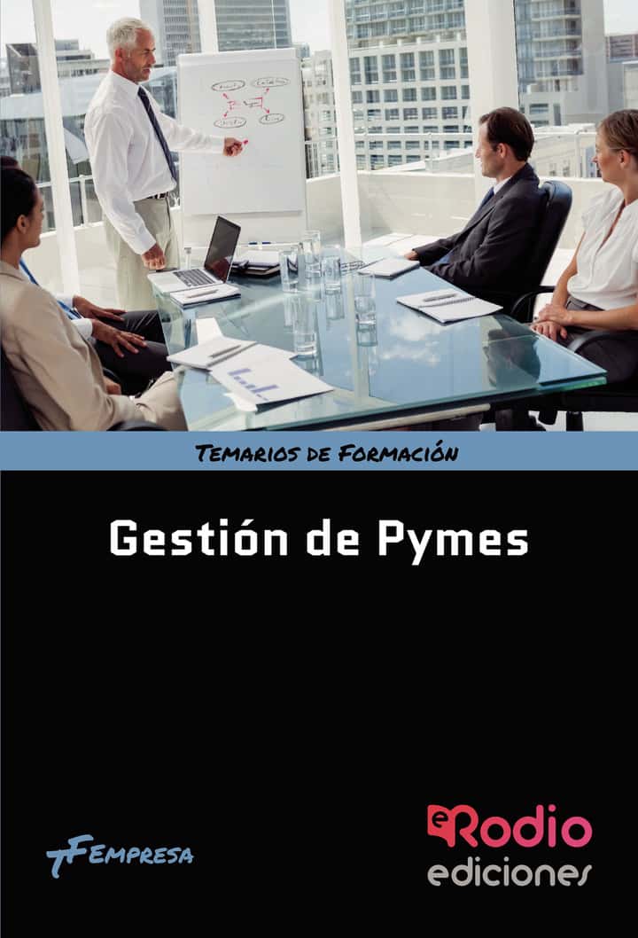 Gestión de Pymes: Temarios de Formación. Empresa