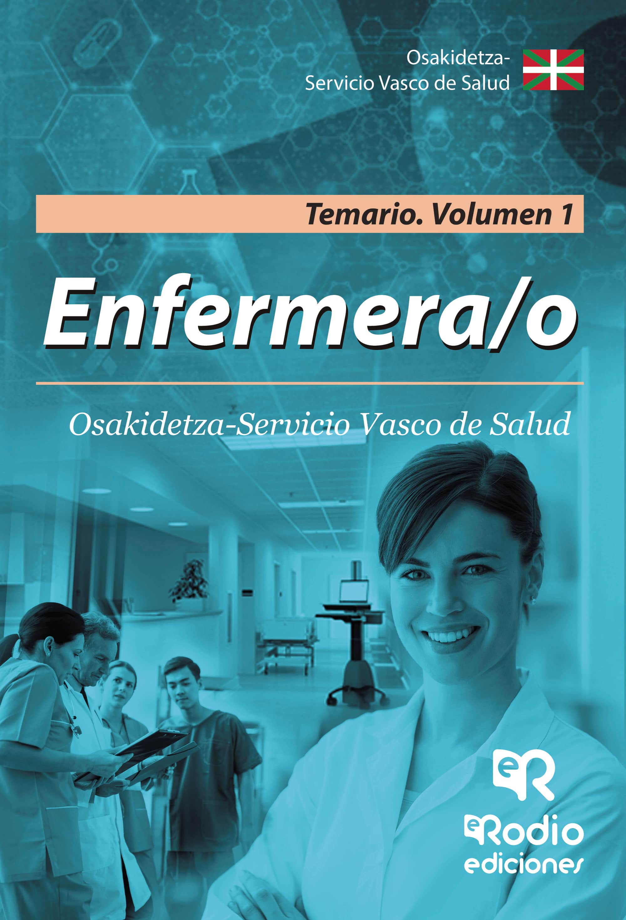 Enfermera/o. Osakidetza-Servicio Vasco de Salud. Temario. Volumen 1