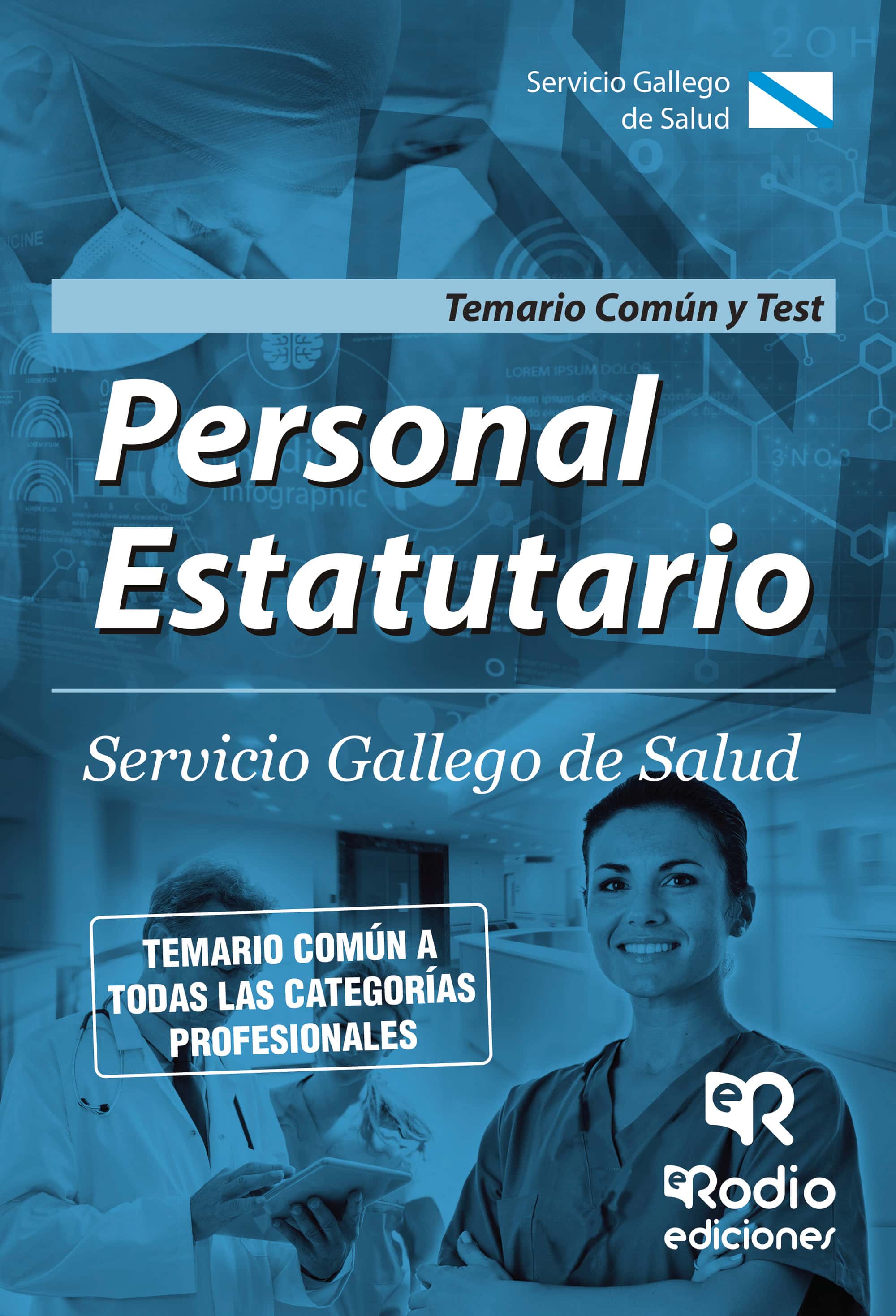 Personal Estatutario. Servicio Gallego de Salud. Temario Común y Test