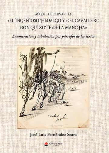 El ingenioso hidalgo y del cavallero don Quijote de la Mancha