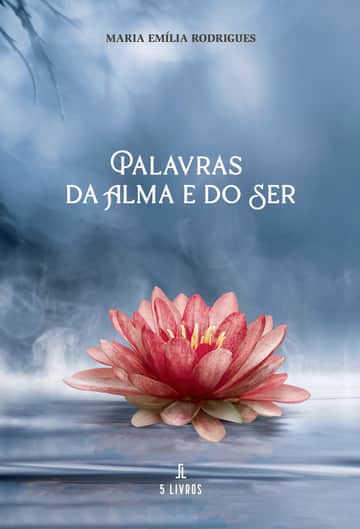 Palavras da Alma e do Ser
