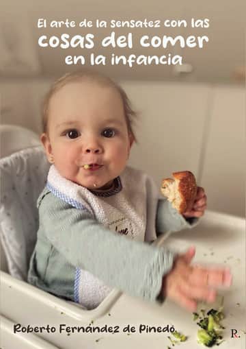 El arte de la sensatez con las cosas del comer en la infancia