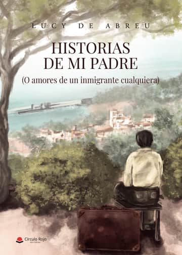 HISTORIAS DE MI PADRE