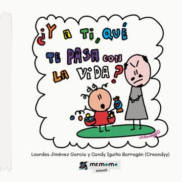 ¿Y a ti, qué te pasa con la vida?
