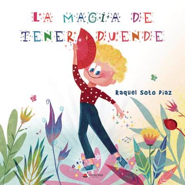 La magia de tener duende