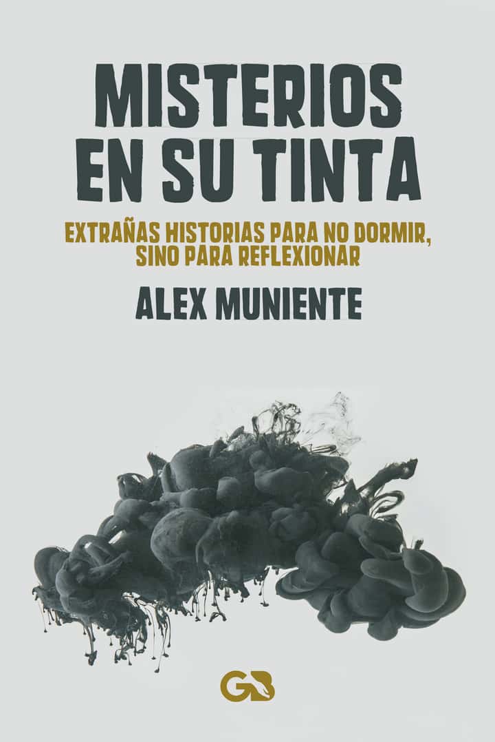 Misterios en su tinta: Extrañas historias para no dormir, sino para reflexionar