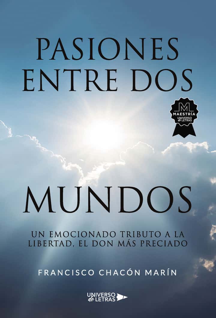 Pasiones entre dos mundos: Un emocionado tributo a la libertad, el don más preciado