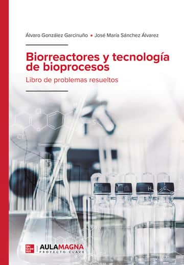 Biorreactores y tecnología de bioprocesos