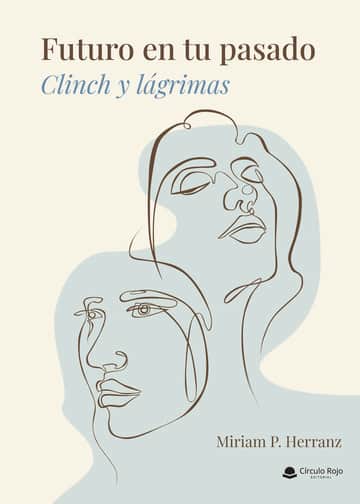 Futuro en tu pasado: Clinch y lágrimas