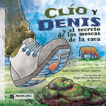 Clío y Denis y el secreto de las moscas de la caca