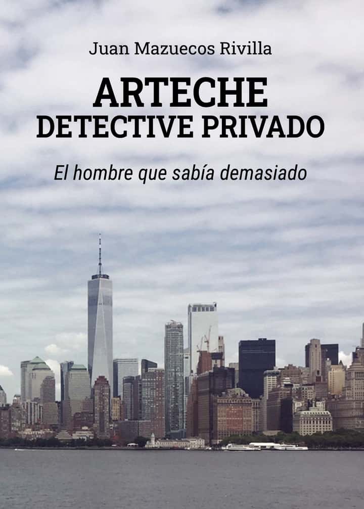 Arteche detective privado: El hombre que sabía demasiado