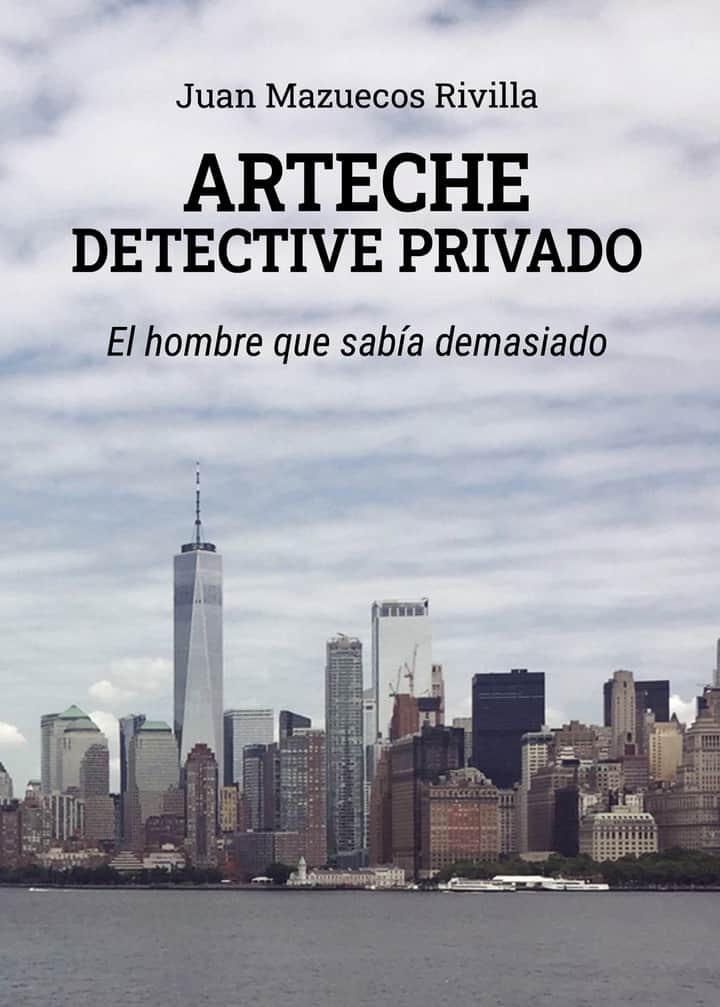 Arteche detective privado: El hombre que sabía demasiado