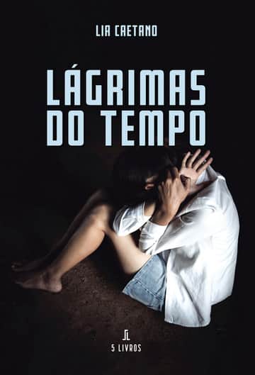 Lágrimas do Tempo Lia Caetano