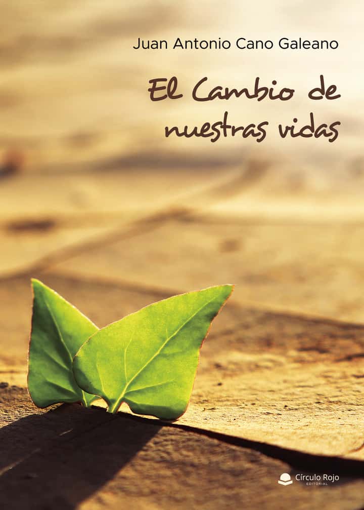 El cambio de nuestras vidas