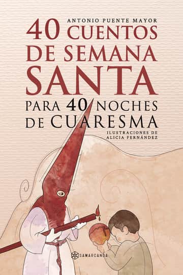 40 Cuentos de Semana Santa para 40 noches de Cuaresma