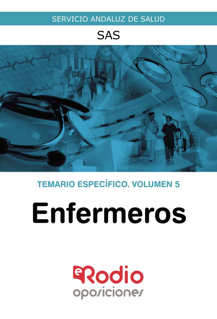 Enfermeros del SAS. Temario Específico. Volumen 5: Servicio Andaluz de Salud