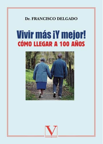 ¡Vivir más y mejor!