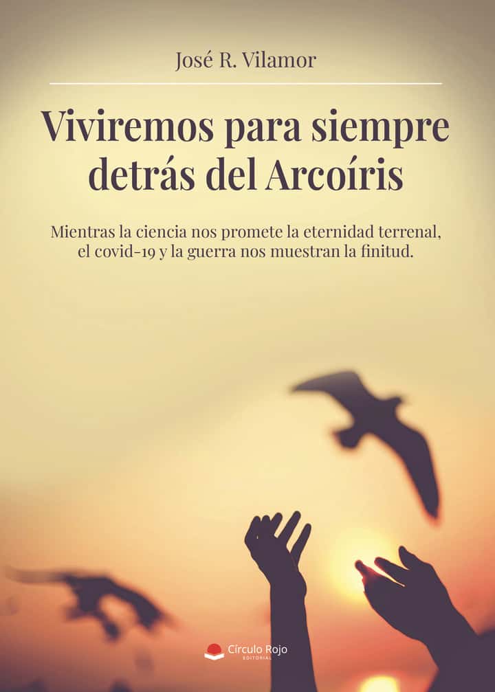 Viviremos para siempre detrás del Arcoíris