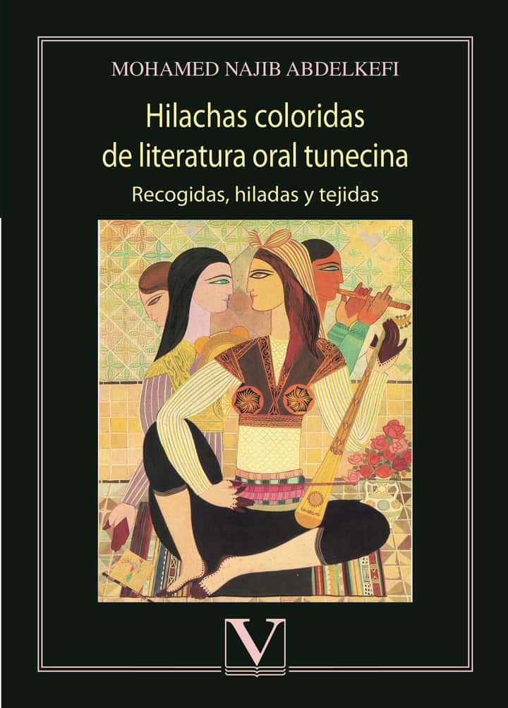 Hilachas coloridas de literatura oral tunecina