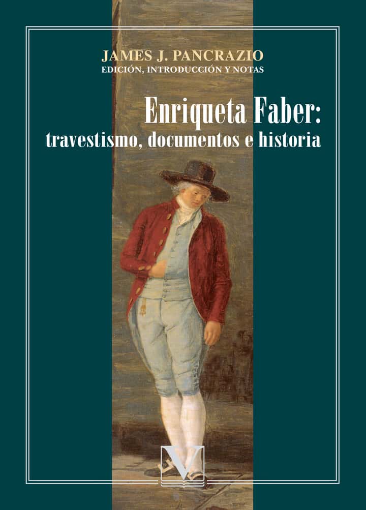 Enriqueta Faber: travestismo, documentos e historia