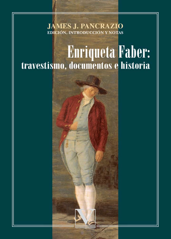 Enriqueta Faber: travestismo, documentos e historia
