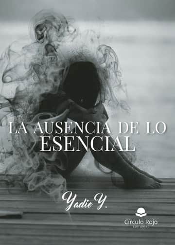 La ausencia de lo esencial