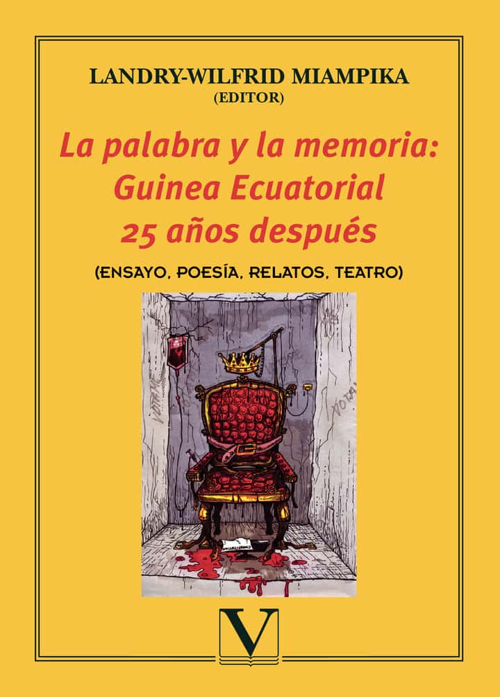 La palabra y la memoria: Guinea Ecuatorial 25 años después