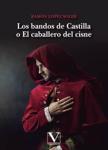 Los bandos de Castilla o El caballero del cisne