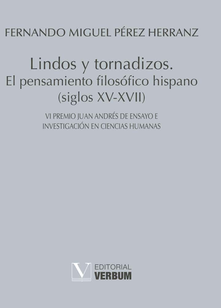 Lindos y tornadizos.