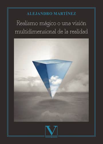 Realismo mágico o una visión multidimensional de la realidad