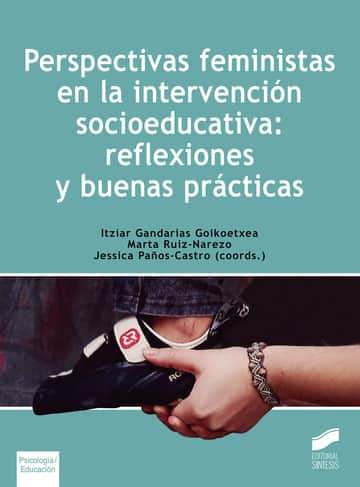 Perspectivas feministas en la intervención socioeducativa: reflexiones y buenas prácticas